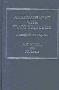 An Engagement With Platos Republic (Hardcover)