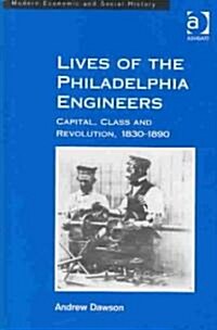 Lives of the Philadelphia Engineers (Hardcover)
