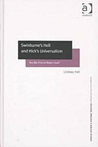 Swinburnes Hell and Hicks Universalism (Hardcover)