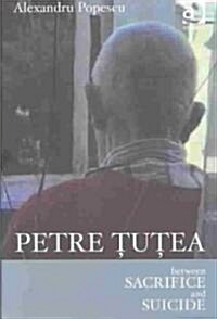 Petre Tutea (Hardcover)