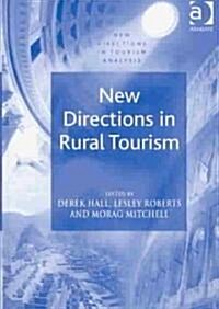 New Directions in Rural Tourism (Hardcover)
