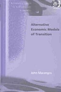 Alternative Economic Models of Transition (Hardcover)