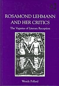 Rosamond Lehmann and Her Critics (Hardcover)