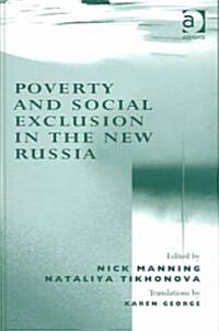 Poverty And Social Exclusion In The New Russia (Hardcover)