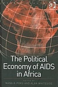 The Political Economy of AIDS in Africa (Hardcover)