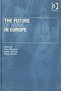 The Future Of Work In Europe (Hardcover)