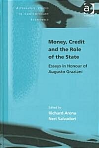 Money, Credit and the Role of the State (Hardcover)
