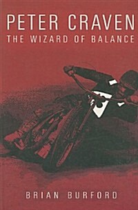 Peter Craven : The Wizard of Balance (Paperback)