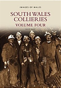 South Wales Collieries Volume 4 (Paperback)