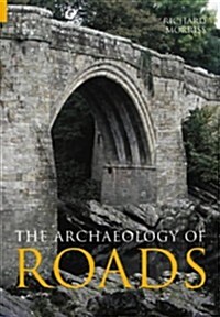 Roads : Archaeology and Architecture (Paperback)