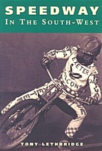 Speedway in the South West (Paperback)