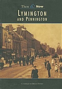 Lymington & Pennington Then & Now (Paperback)