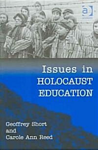 Issues In Holocaust Education (Paperback)