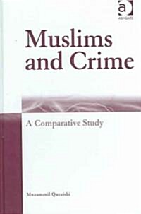 Muslims and Crime : A Comparative Study (Hardcover)