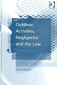 Outdoor Activities, Negligence And the Law (Hardcover)