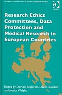 Research Ethics Committees, Data Protection And Medical Research in European Countries (Hardcover)