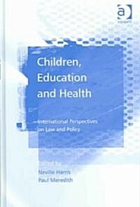Children, Education And Health (Hardcover)