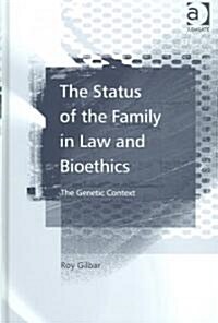 The Status of The Family in Law And Bioethics (Hardcover)