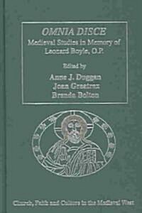 Omnia disce – Medieval Studies in Memory of Leonard Boyle, O.P. (Hardcover)