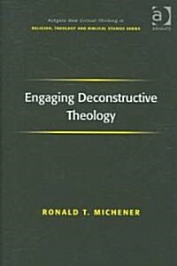 Engaging Deconstructive Theology (Hardcover)