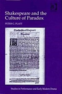 Shakespeare and the Culture of Paradox (Hardcover)