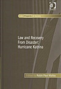 Law and Recovery From Disaster: Hurricane Katrina (Hardcover)