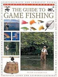 The Guide To Game Fishing (Paperback)