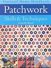 Patchwork Skills & Techniques (Paperback)