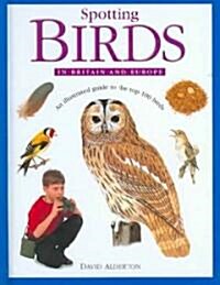 Spotting Birds in Britain and Europe (Hardcover)