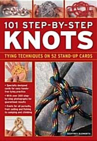 101 Step-by-step Knots : Tying Techniques on 52 Stand-up Cards (Cards)