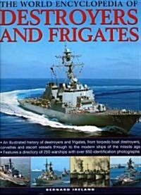 The World Encyclopedia of Destroyers and Frigates (Hardcover)