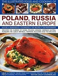 The Illustrated Food and Cooking of Poland, Russia and Eastern Europe (Hardcover, Illustrated)