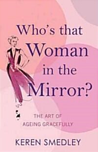 WhoS That Woman in the Mirror? (Paperback)