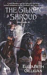 The Silken Shroud (Mass Market Paperback)