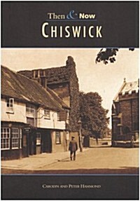 Chiswick Then and Now (Paperback)