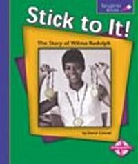 Stick to It! (Library)