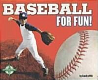 Baseball for Fun! (Paperback)