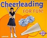 Cheerleading for Fun! (Paperback)