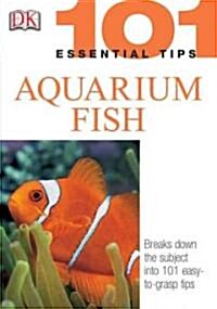 101 Essential Tips Aquarium Fish (Paperback)