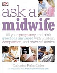 Ask A Midwife (Paperback, 1st)