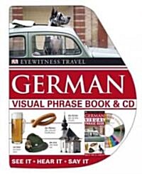 Dk Eyewitness Travel German Visual Phrase Book (Paperback, PCK, POC, PA)