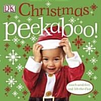 Christmas Peekaboo!: Touch-And-Feel and Lift-The-Flap (Board Books)