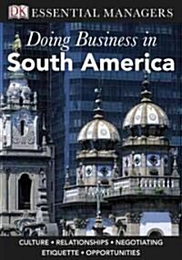 Doing Business In South America (Paperback, 1st)