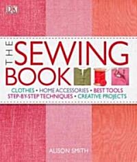 The Sewing Book: An Encyclopedic Resource of Step-By-Step Techniques (Hardcover)