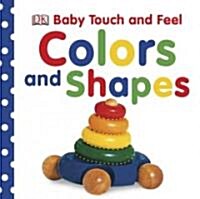 Baby Touch and Feel: Colors and Shapes (Board Books)