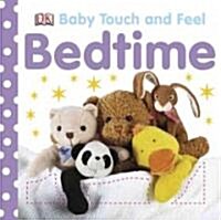Baby Touch and Feel: Bedtime (Board Books)