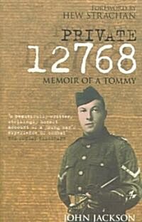Private 12768 : Memoir of a Tommy (Paperback, 2 Revised edition)