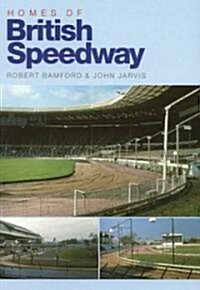 Homes of British Speedway (Paperback)