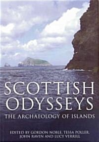 Scottish Odysseys : The Archaeology of Islands (Paperback)