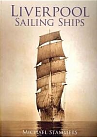 Liverpool Sailing Ships (Paperback)